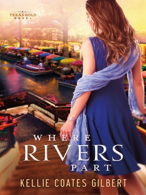Title details for Where Rivers Part by Kellie Coates Gilbert - Available